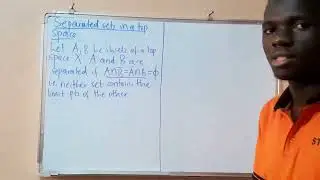 Definition: Separated Sets in a topological Space #Connectedness Part 3 #UniversityMath