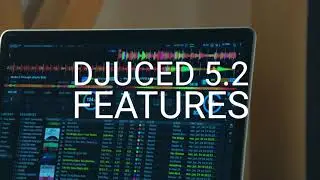 DJUCED | Summer 2021 Update (version 5.2)