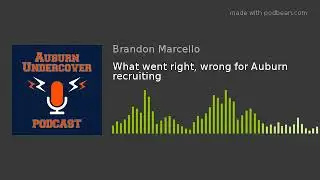 What went right, wrong for Auburn recruiting