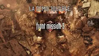 Front Mission 3 Remake : La démo jouable pour Noël (Gameplay PS5)