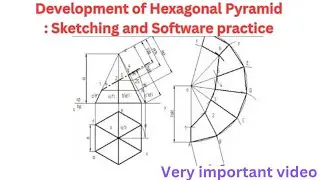 Development of Hexagonal Pyramid: Sketching and Software Practice
