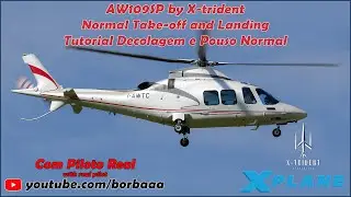 [REAL PILOT] X-plane AW109SP by X trident   Normal Take off and Landing (PT-BR)