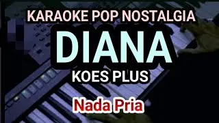 DIANA - Karaoke Pop Nostalgia || Nada Pria || Koes Plus