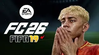FIFA 19 TRANSFORMED into FC 26! 🔥 All-In-One Patch | New Faces, Kits, Squads & 25/26 Theme Update!