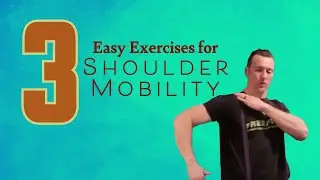 3 Easy Exercises for Shoulder Mobility | Chiropractor in Springfield, IL