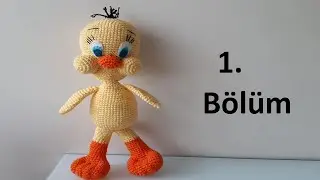 TIĞ İŞİ TWEETY YAPILIŞI 1. BÖLÜM( BAŞ,GÖVDE,BACAK YAPIMI)