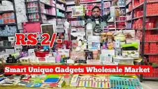 Smart Products Wholesale Market in Delhi | Unique Smart Gadgets Wholesale Market