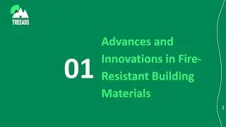 TREEADS Course 6 | 2.1 Advances and innovations in fire resistant building materials