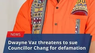 Central Westmoreland MP Dwayne Vaz, have threatened to sue Councillor Julian Chang