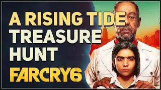 A Rising Tide Far Cry 6 (Treasure Hunt)