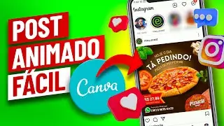 POST ANIMADO FÁCIL para FEED DE INSTAGRAM feito no #CANVA