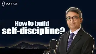 Ways to build self-discipline | DASAR Shortcast | Sunil Deshmukh