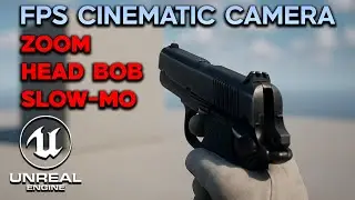 Advanced First-Person Camera in UE5: Zoom, Bullet Time & Dynamic Focus || Unreal Engine 5 Tutorial