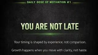YOU ARE NOT LATE | Calm Motivation Song for Clarity, Growth & Inner Timing | TrialProjectsGroupn 