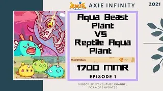 ABP VS RAP | Aqua Beast Plant vs Reptile Aqua Plant | Axie Infinity | Ep.1