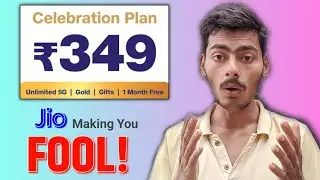 Jio Making You FOOL! ₹349 Celebration Plan