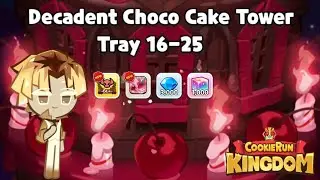 Decadent Choco Cake Tower Tray 16-25 Guide I Cookie Run Kingdom