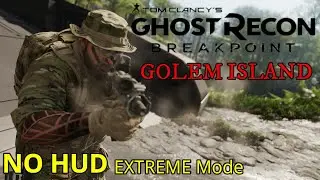 Ghost Recon Breakpoint Stealth Gameplay | Extreme [No HUD]-GOLEM ISLAND