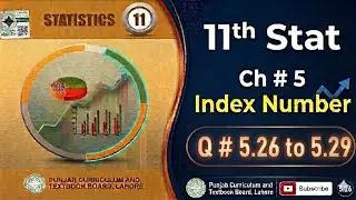 11th Statistics || Chapter 5 || Exercise # 5 ||  Question # 5.26 to 5.28 || Urdu / Hindi