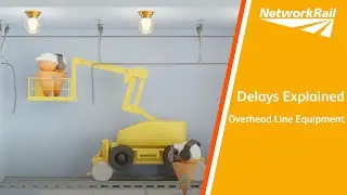 Delays Explained - Overhead Line Equipment