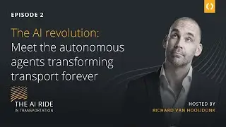 The AI Ride in Transportation Podcast | Episode 2: Meet the Autonomous Agents Transforming Transport