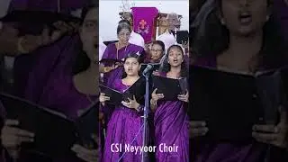 CSI Neyyoor Choir💖Christian Hymn#elimtv#Shorts#elimmedia