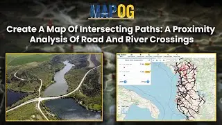 Create a map of Intersecting Paths: A Proximity Analysis of Road and River Crossings