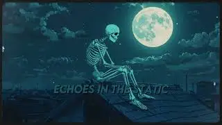 Echoes in the Static (Sped Up) - Hyperpop Glitch Core Edit