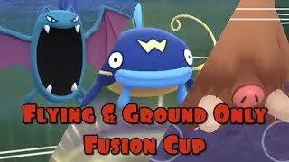 Fusion Cup - Flying and Ground Only - Pokemon Go PvP