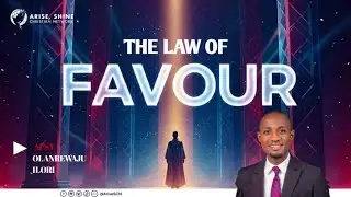 THE NEW SEASON DEMAND (LAW OF FAVOUR) | with Apst. Olanrewaju Ilori #fulfillinglife   #fulfilment