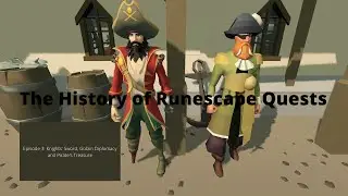 Knights' Sword, Goblin Diplomacy and Pirate's Treasure; History of Runescape Quests episode 3