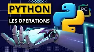Python #5 - LES OPERATIONS ?