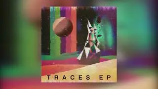 Traces (2 Hours Set)