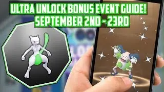 Ultra Bonus Unlock Event Guide For Pokemon Go!
