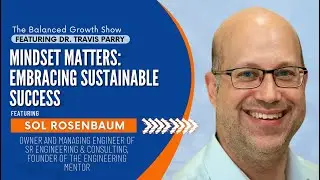 Mindset Matters: Embracing Sustainable Success with Sol Rosenbaum