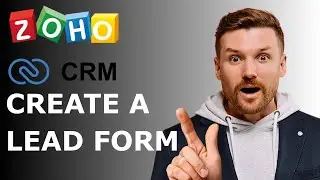 How to Create a Lead Form in ZOHO CRM
