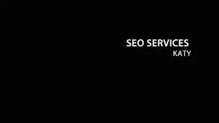 SEO Services in Katy TX