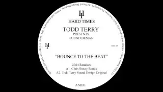 Todd Terry - Bounce To The Beat (Chris Stussy Remix)