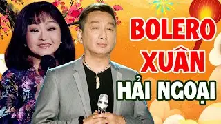 Bolero XUÂN Hải Ngoại 2026 - Đêm Nhạc Bất Hủ Song Ca Tuyệt Đỉnh | Trường Vũ, Hương Lan