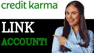 How To Link Bank Account To Credit Karma (2025)