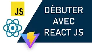 Débutez avec React JS (et Vite JS)