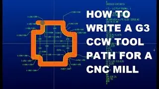HOW TO WRITE A G3 CCW ARC TOOL PATH