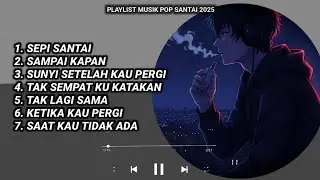 Menemani Malam yang Sepi | Musik Santai Saat Kau Tidak Ada