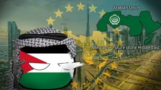 Alternative History of the Middle East | TNO | &bull; Animation &bull;