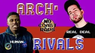 Real Deal vs Human - No Coast Raps | Arch Rivals