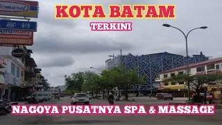 BATAM TERKINI - NAGOYA -  PUSATNYA TEMPAT SPA & MASSAGE