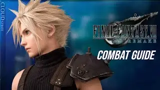 Final Fantasy 7 Remake - Cloud Strife Combat Guide