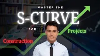 Master the S-Curve in Construction Projects | Track Cost, Time & Progress Like a Pro&rdquo;