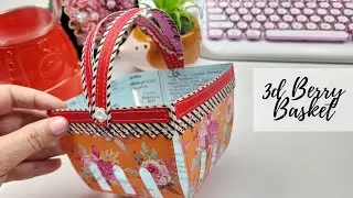 3d Berry Basket assembly [PART 1]