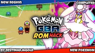 Completed Pokemon GBA ROM Hack with New Region, New Story, New Pokemon and many More!!!